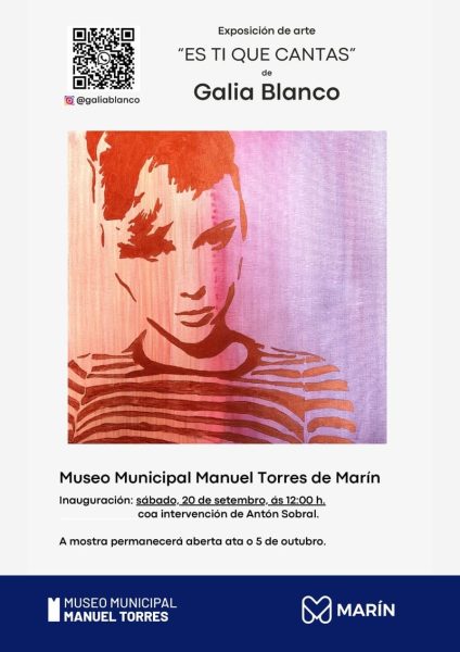 Exposición "Es ti que cantas" de Galia Blanco
