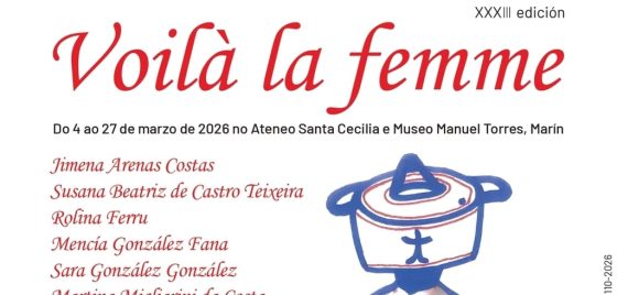 Marín inaugura este mércores a XXXIII edición de ‘Voilm la femme’, a exposición de mulleres artistas con máis traxectoria de Europa