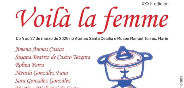 Marín inaugura este mércores a XXXIII edición de ‘Voilm la femme’, a exposición de mulleres artistas con máis traxectoria de Europa